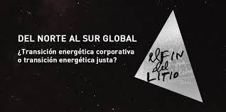 «El Fin Del Litio», una campaña para debatir el rol de nuestra región en la transición energética